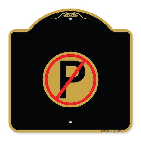 Signmission Designer Series Sign-No Parking, Black & Gold Aluminum Architectural Sign, 18" x 18", BG-1818-23655 A-DES-BG-1818-23655